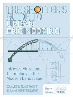 cover image of The Spotter's guide to Urban Engineering